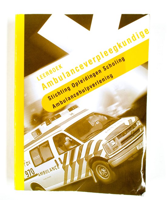Leerboek ambulanceverpleegkundige - R.A. Lichtveld
