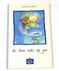 Ik ben ook op jou | - Jacques Vriens