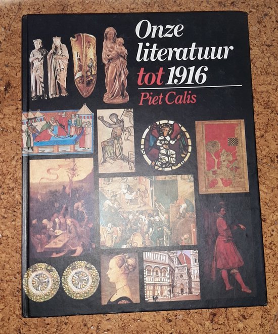 Onze literatuur tot 1916 - Piet Calis