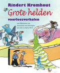 De Grote Helden - Rindert Kromhout