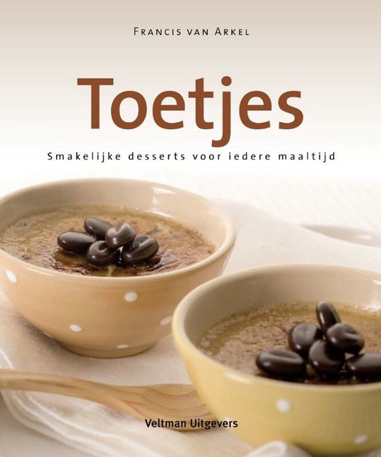 Toetjes - Francis van Arkel, F. van Arkel