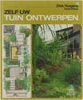 Zelf uw tuin ontwerpen - Dick Huigens