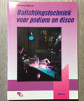 Belichtingstechniek voor podium en disco - M. Ebner