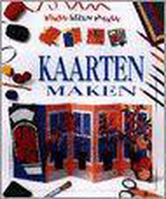 Kaarten maken. kijken lezen maken - Charlotte Stowell, Jim Robins