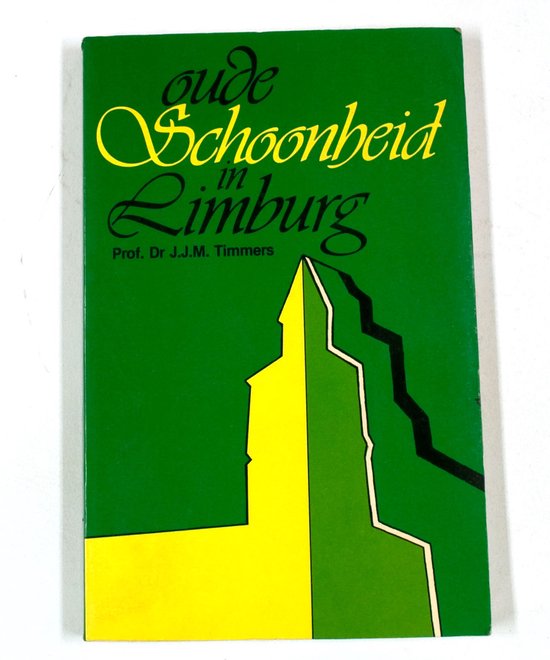 Oude schoonheid in Limburg - Timmers