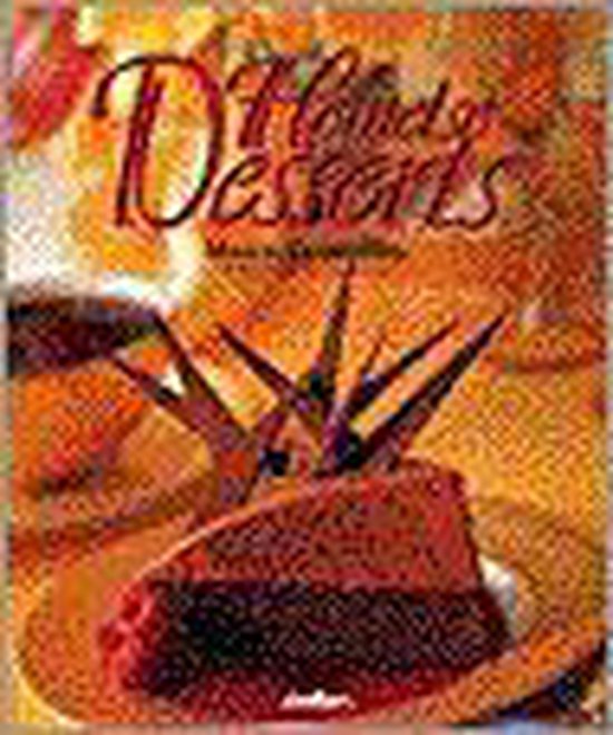 Hemelse desserts - M. Desaulniers; J.P. Peavey - Onbekend