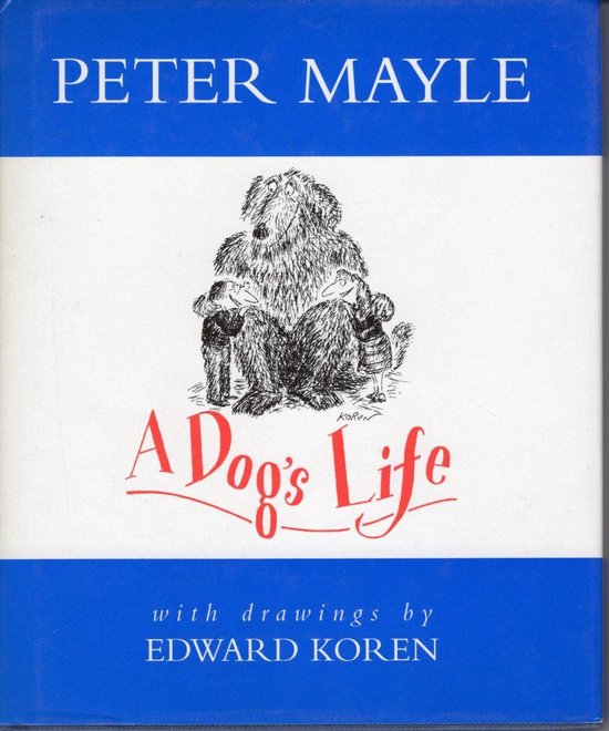 A Dog's Life - Peter Mayle
