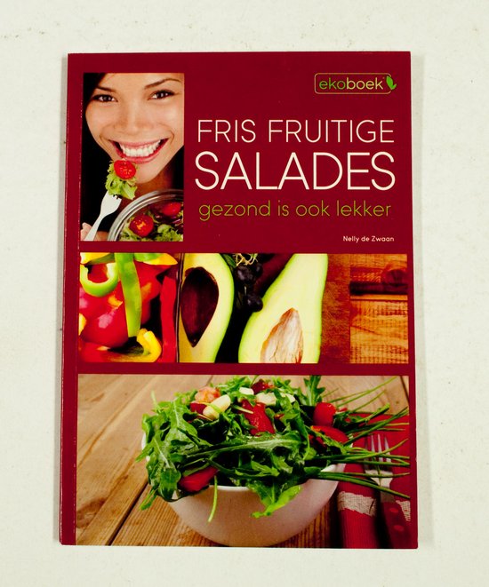 Frisse fruitige salades - Nelly de Zwaan