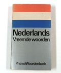 Prisma Woordenboek Nederlands Vreemde Woorden - A. Kolsteren, Ewoud Sanders