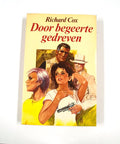 Door begeerte gedreven - Richard Cox