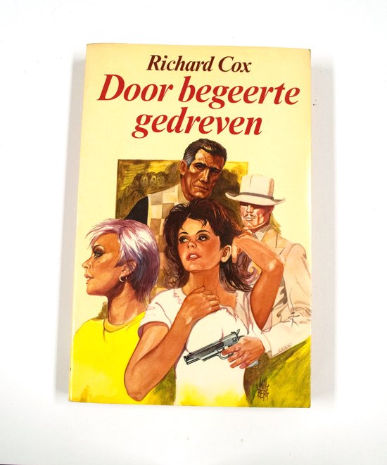 Door begeerte gedreven - Richard Cox