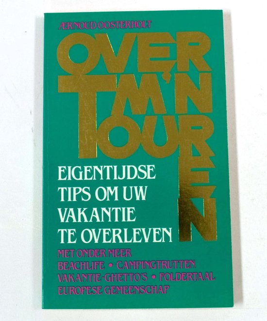 Over m'n touren - Oosterholt