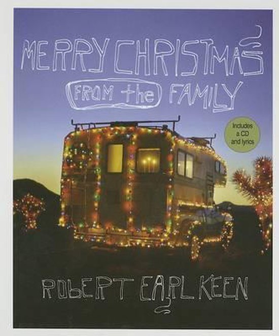 Merry Christmas from the Family - Robert Earl Keen