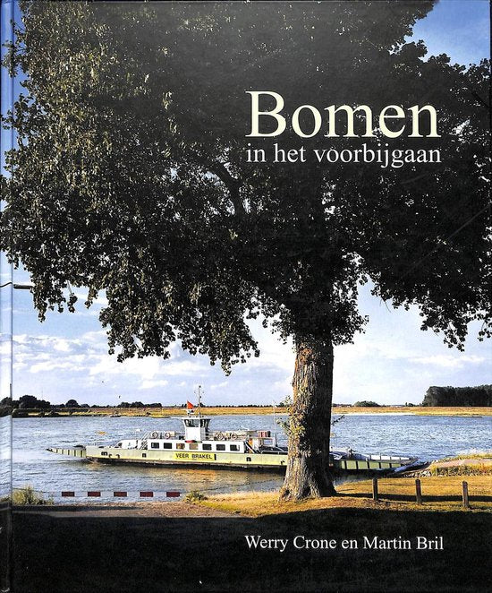 Bomen In Het Voorbijgaan - Werry Crone, Martin Bril