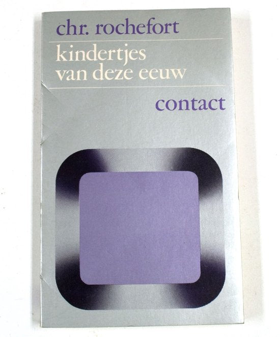 Kindertjes van deze eeuw mini - kader - Christiane Rochefort