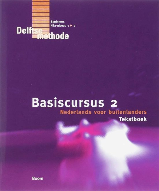 De Delftse methode - Basiscursus 2 Nederlands voor buitenlanders - A.G. Sciarone