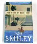 Ten Days In The Hills - Jane Smiley