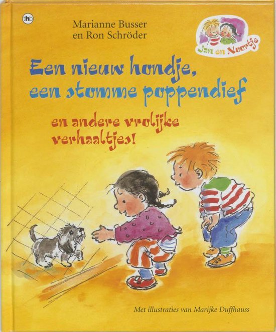 Jan En Noortje Een Nieuw Hondje Een Stomme Poppendief - M. Busser, R.E.V.M. Schroder