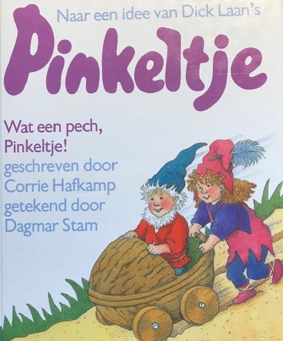 Wat een pech, Pinkeltje ! - Hafkamp, Dagmar Stam