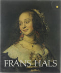 Frans Hals - Seymour Slive, Martin Bijl