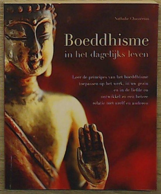 Boeddhisme in het Dagelijkse Leven - Nathalie Chasseriau