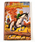 Jackie en de onbetrouwbare pony (nr. 158) - Judith M. Berrisford