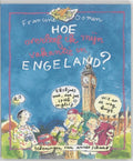 Hoe Overleef Ik Mijn Vakantie In Engeland ? - F. oomen