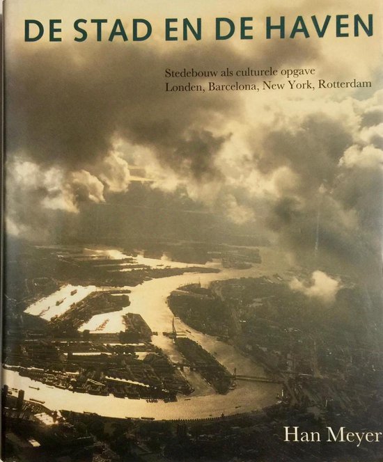 De stad en de haven - Han Meyer, Henk Pel