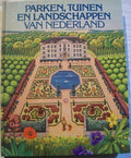 Parken tuinen en landschappen van ned. - J.G. Schaap