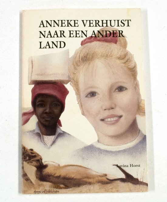 Anneke verhuist naar een ander land - Lavina Horst