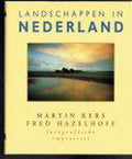 Landschappen in Nederland - Martin Kers