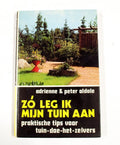 Zo leg ik myn tuin aan - Oldale