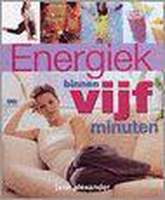 Energiek Binnen Vijf Minuten - Jane Alexander