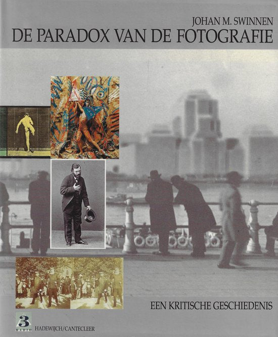 Paradox Van De Fotografie - Johan M. Swinnen, Tilde van Uytven