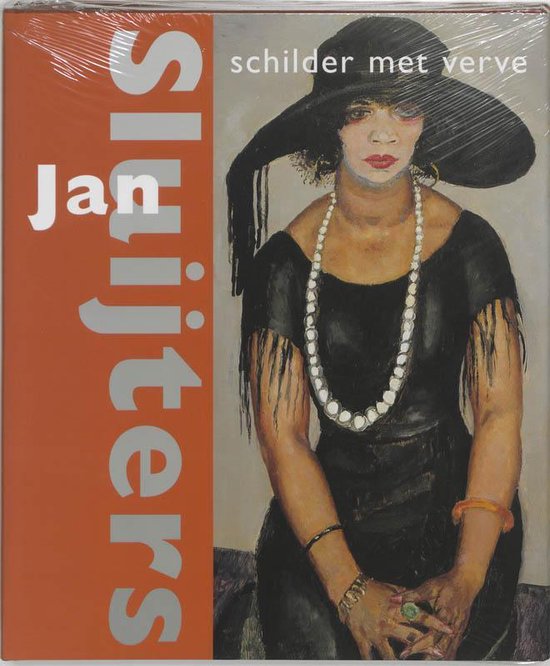 Jan Sluijters 1881 1957 Schilder Met Ver - Ann Blokland, Jacqueline de Raad