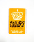 Van de prins geen kwaad - Hugo Arlman, Gerard Mulder