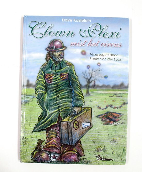 Clown Plexi mist het circus - Dave Kastelein