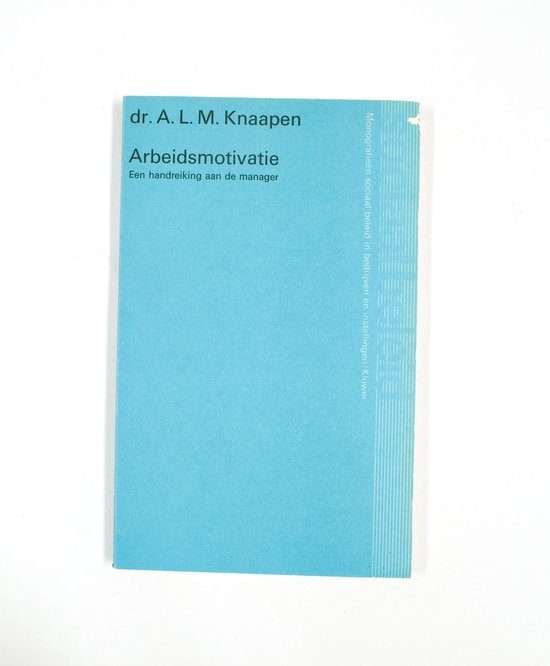 Arbeidsmotivatie - A.l.m. Knaapen