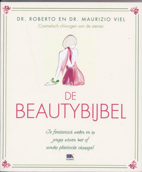 De Beautybijbel - R. Viel, M. Viel