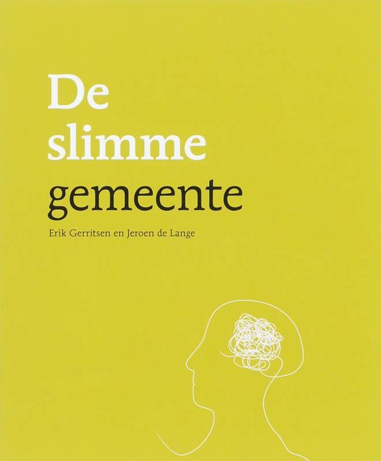 De Slimme Gemeente / Druk 1 - E. Gerritsen, J. de Lange