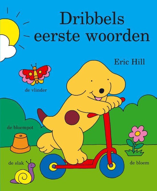 Dribbels Eerste Woordjes - Eric Hill