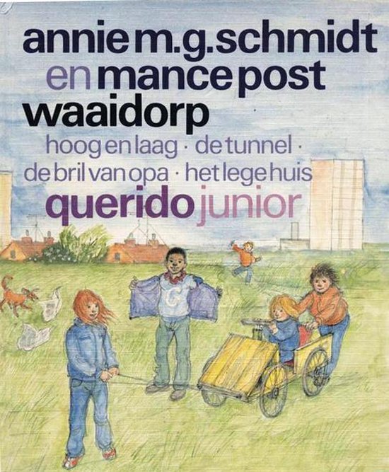 Waaidorp - Annie M.G. Schmidt, Mance Post en Ary Langbroek