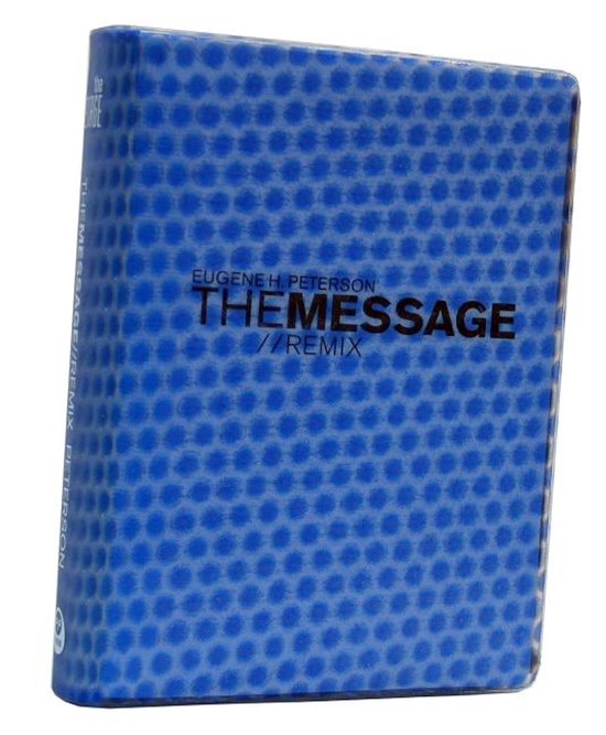 The Message Remix - Eugene H. Peterson, David Hazard