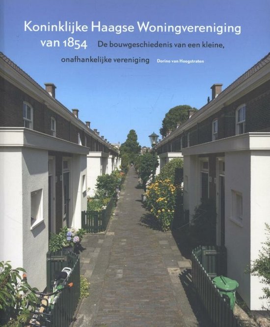 Koninklijke Haagse Woningvereniging van 1854 - Dorine van Hoogstraten, François Hendickx (fotografie)