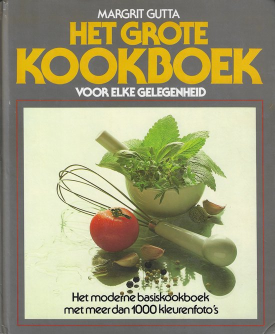 GROTE KOOKBOEK VOOR ELKE GELEGENHEI - Gutta