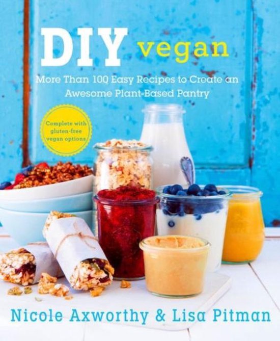 DIY Vegan - Nicole Axworthy, Lisa Pitman