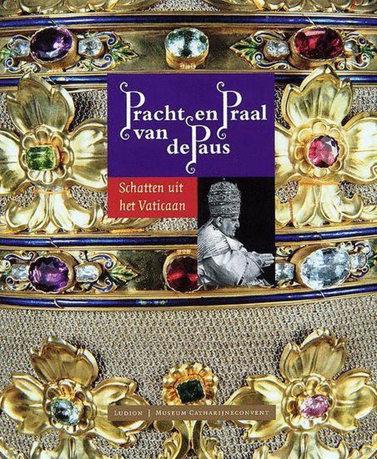 Pracht En Praal Van De Paus - Sible de Blaauw, Evert de Jong