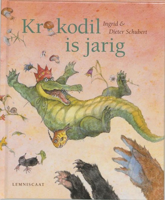Krokodil Is Jarig - Ingrid & Dieter Schubert., Dieter Schubert