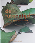 De tussentijd / The meantime - Voorlinden - Suzanne Swarts, Barbara Bos