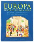 Europa door de eeuwen heen - Blockmans, Marike Verschoor